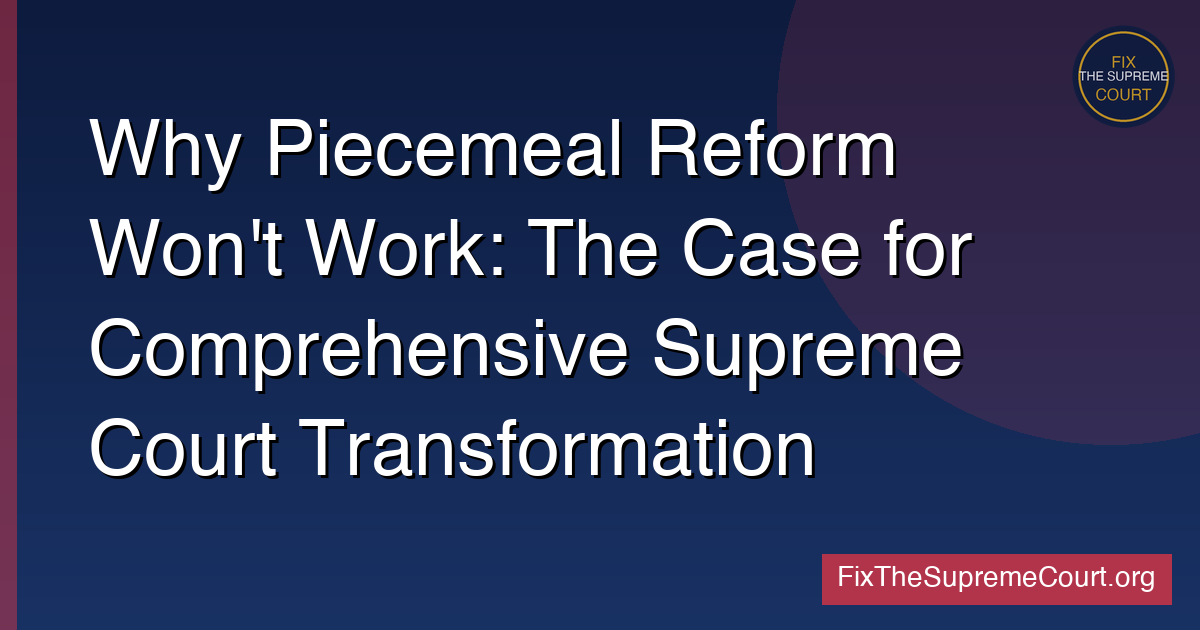 Comprehensive Reform Needed