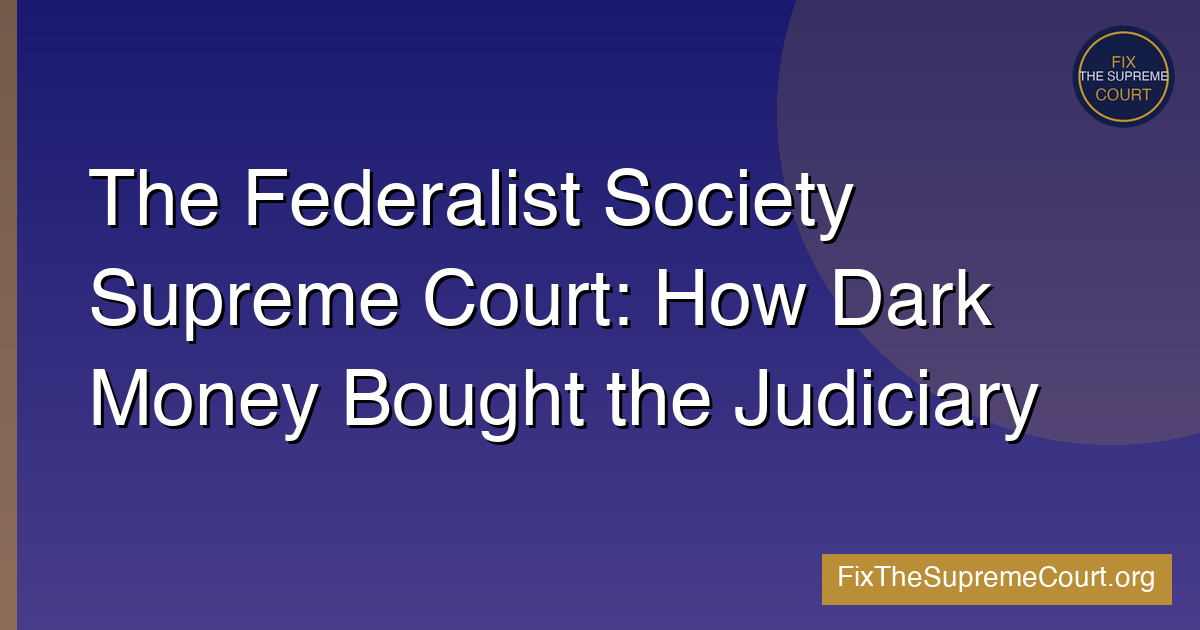 Federalist Society Court