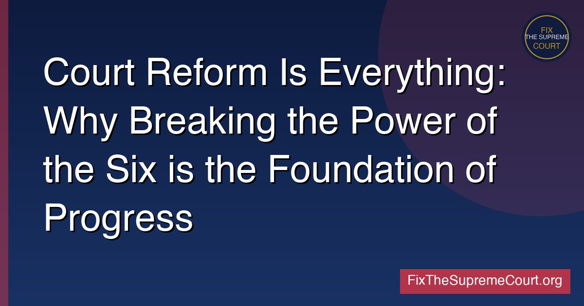 Reform Is Everything